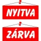 Információs tábla, 22x8,5 cm, kétoldalas, "Nyitva/Zárva", piros 1 db