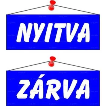   Információs tábla, 22x8,5 cm, kétoldalas, "Nyitva/Zárva", kék 1 db