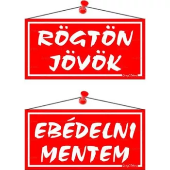   Információs tábla, 20x10,5 cm, kétoldalas, "Rögtön jövök/Ebédelni mentem", piros 1 db