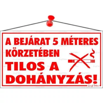   Információs tábla, 22,5x12,5 cm, "A bejárat 5 méteres körzetében tilos a dohányzás!" 1 db