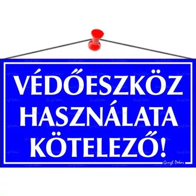 Információs tábla, 22,5x12,5 cm, "Védőeszköz használata kötelező!" 1 db