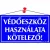 Információs tábla, 22,5x12,5 cm, "Védőeszköz használata kötelező!" 1 db