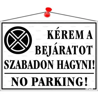 Információs tábla, 35x25 cm, "Kérem a bejáratot szabadon hagyni!", fehér 1 db
