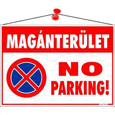 Információs tábla, 35x25 cm, "Magánterület No parking!" 1 db