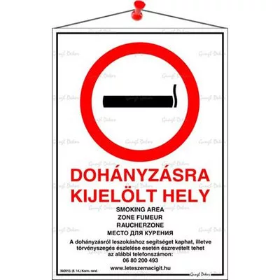 Információs tábla, 21x31 cm, többnyelvű, "Dohányzásra kijelölt hely" 1 db
