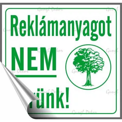 Információs matrica, 8,7x8,3 cm, "Reklámanyagot nem kérünk" 1 db
