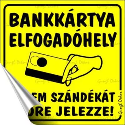 Információs matrica, 10x10 cm, "Bankkártya elfogadóhely" 1 db