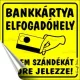 Információs matrica, 10x10 cm, "Bankkártya elfogadóhely" 1 db