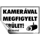 Információs matrica, 11,6x16,6 cm, "Kamerával megfigyelt terület" 1 db