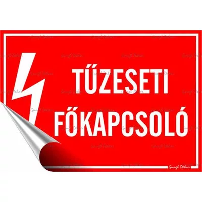 Információs matrica, 11,6x16,6 cm, "Tűzeseti főkapcsoló" 1 db